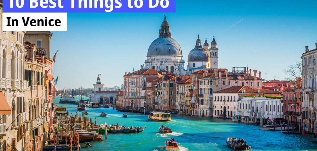 10 Best Things to Do in Venice